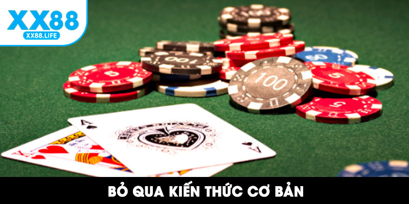 Bỏ qua kiến thức cơ bản 