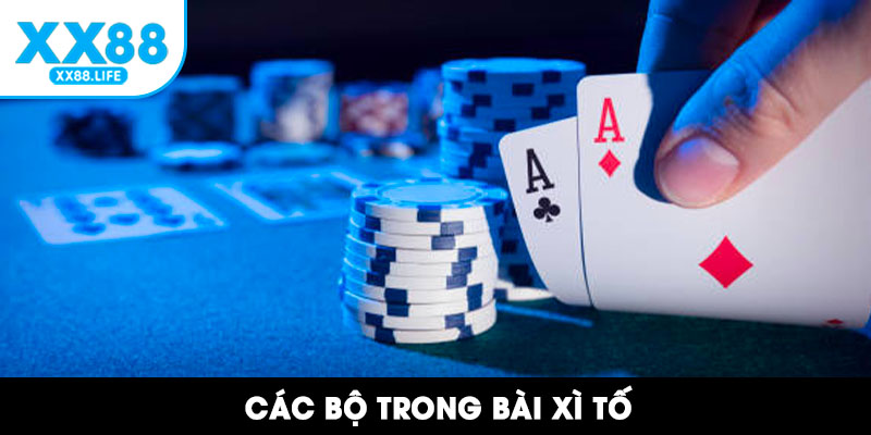 Các bộ trong bài xì tố 