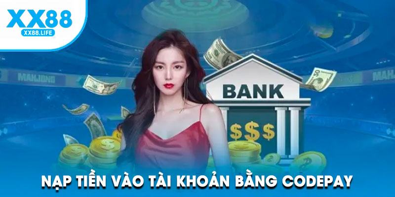 Nạp tiền vào tài khoản bằng Codepay