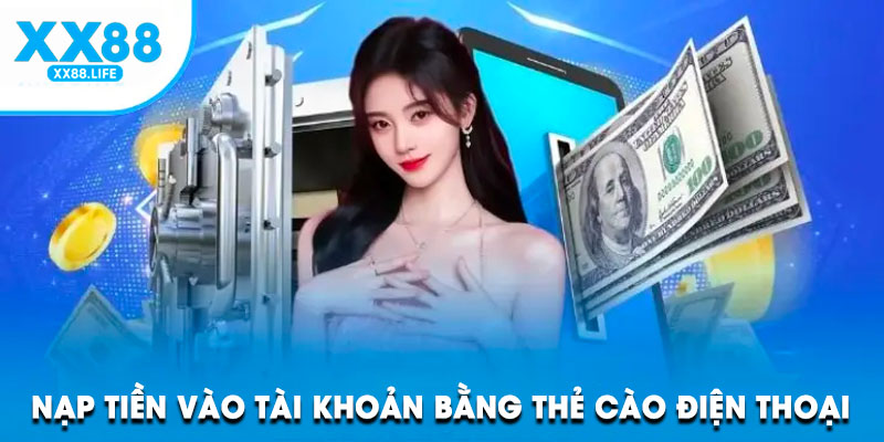 Nạp tiền vào tài khoản bằng thẻ cào điện thoại