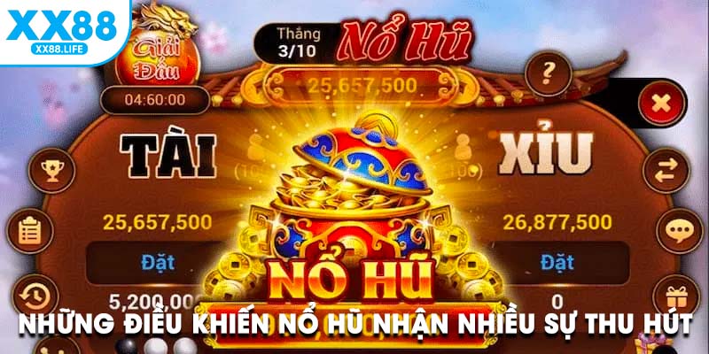 Những điều khiến sảnh game nổ hũ nhận được nhiều sự thu hút