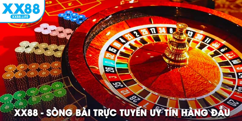 XX88 - Sòng bài trực tuyến uy tín hàng đầu Châu Á